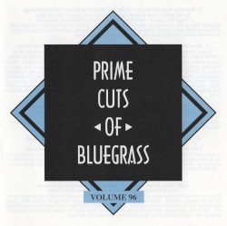 Prime Cuts of Bluegrass, Vol. 96
