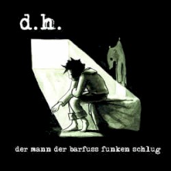 Der Mann der barfuss Funken schlug