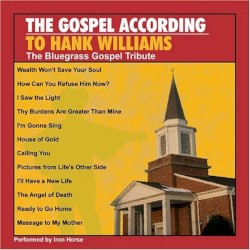 The Gospel According to Hank Williams