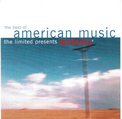The Best of American Music: The Limited Presents Motown