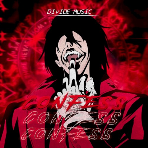 Confess (Hellsing Ultimate)