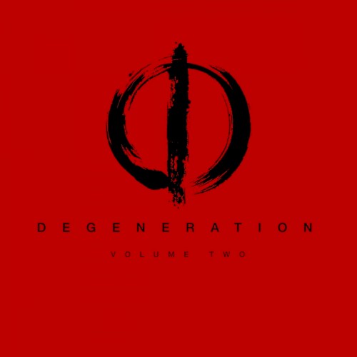 Degeneration Volume Two