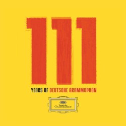 111 Years of Deutsche Grammophon: The Collectors’ Edition 2