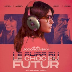 Le choc du futur: Original Motion Picture Soundtrack
