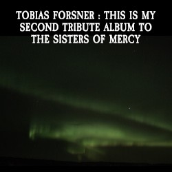 This Is My Second Tribute Album to the Sisters of Mercy