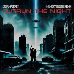 Outrun The Night (Memory Design Remix)