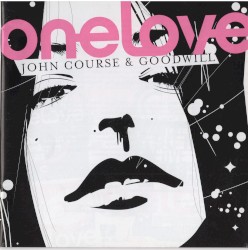 Onelove: John Course & Goodwill