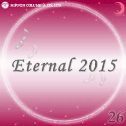 Eternal 2015 26 (オルゴールミュージック)