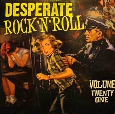 Desperate Rock'n'Roll, Volume Twenty One
