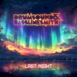 Last Night (extended mix)