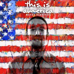 This Is America (Metal Version)