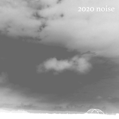 2020 Noise