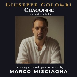 Giuseppe Colombi: Chaconne, Arranged for Solo Viola by Marco Misciagna