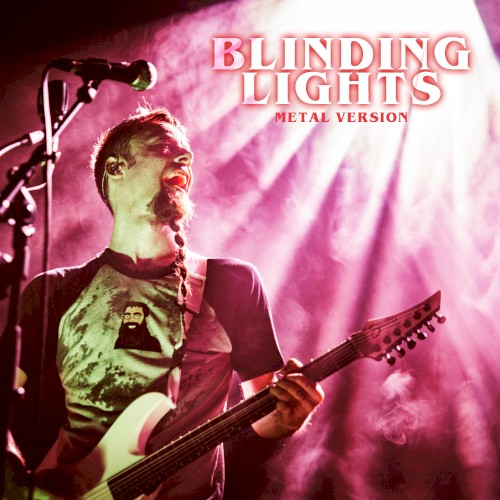 Blinding Lights (Metal Version)