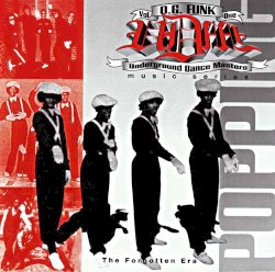 O.G. Funk Underground Dance Masters: Popping, Volume 1