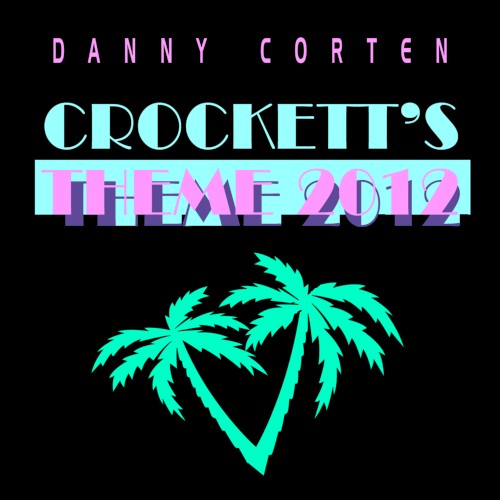 Crokett’s Theme 2012