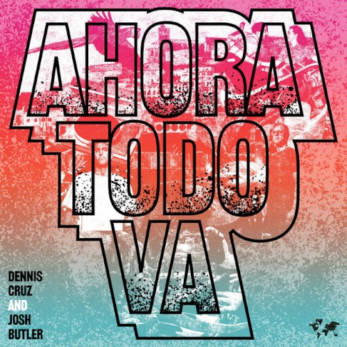 Ahora Todo Va