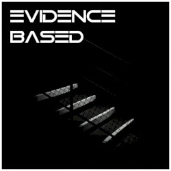 Evidence Based