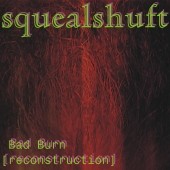 Bad Burn (Reconstruction)