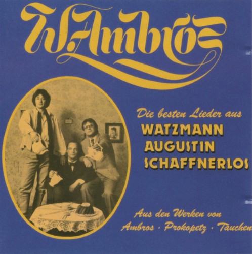 Die besten Lieder aus Watzmann, Augustin, Schaffnerlos
