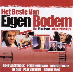 Het beste van eigen bodem: De mooiste luisterliedjes