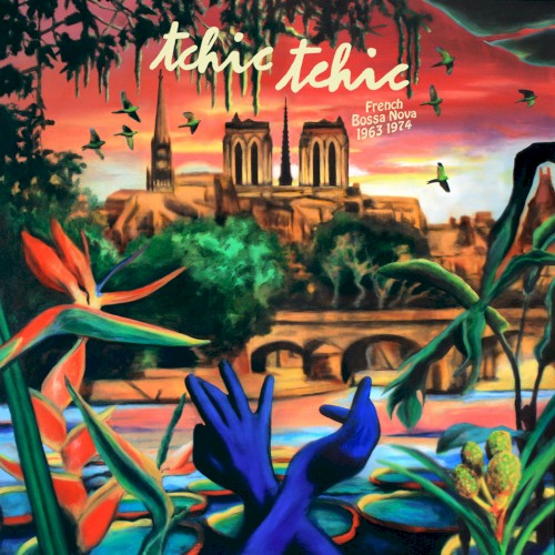 Tchic Tchic French Bossa Nova 1963 1974
