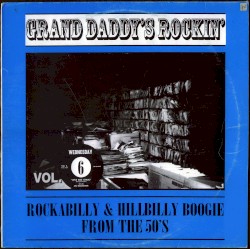 Grand Daddy's Rockin', Vol.6