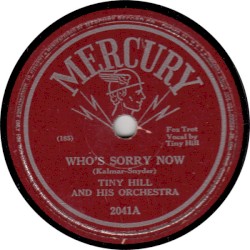 Who's Sorry Now / I'll Taker Her Back
