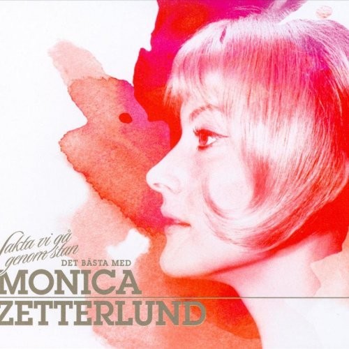 Sakta vi gå genom stan - Det bästa med Monica Zetterlund