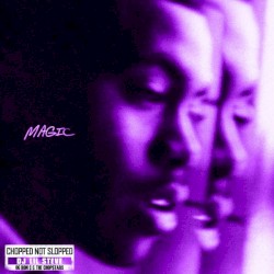 Magic (Chopped Not Slopped By DJ Lil Steve)