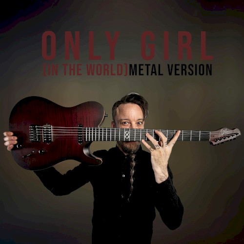 Only Girl (In the World) [Metal Version]