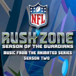 NFL Rush Zone - Season 2 (Music from the Animated Series) [Bonus Booklet Version]