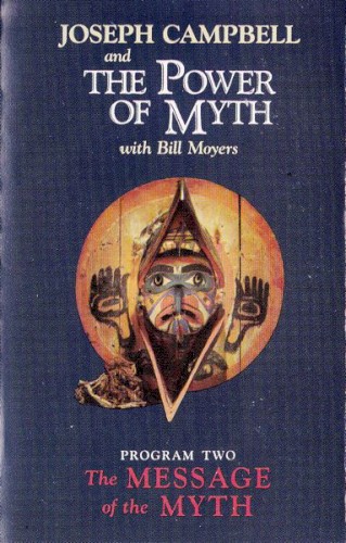 Joseph Campbell and the Power of Myth, Program Two: The Message of the Myth