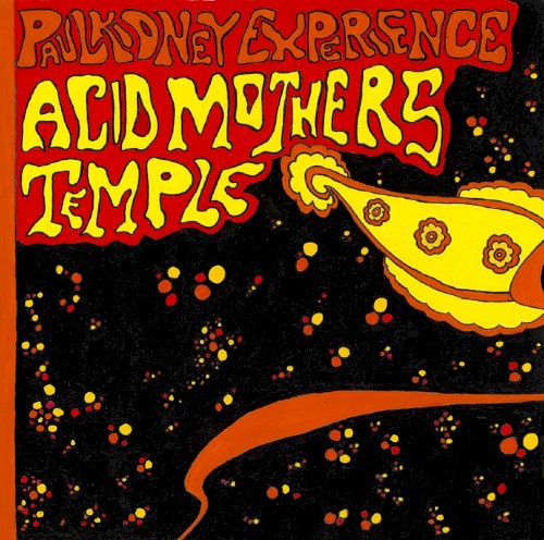 Acid Mothers Temple / Paul Kidney Experience