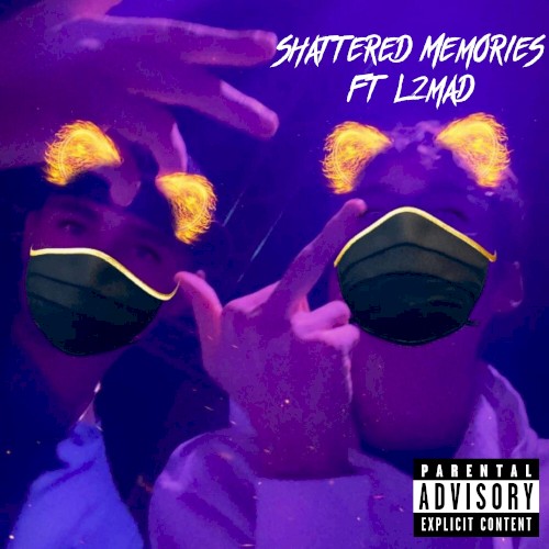 Shattered Memories Ft L2Mad