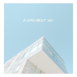 I Care About You