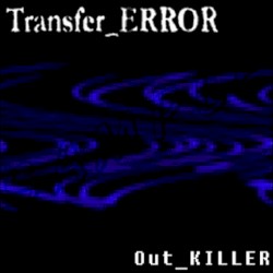 Out KILLER