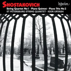 String Quartet no. 1 / Piano Quintet / Piano Trio no. 2