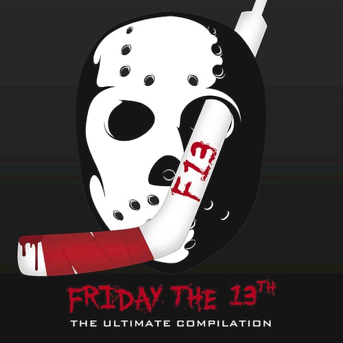 Friday the 13th: The Ultimate Compilation (Original Motion Picture Soundtrack)