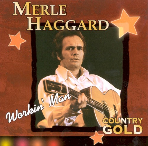 Country Gold: Workin’ Man