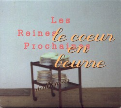 Le Cœur en beurre - doublegras
