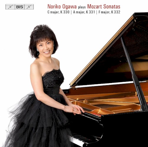 Noriko Ogawa Plays Mozart Sonatas: C major, K. 330 / A major, K. 331 / F major, K. 332
