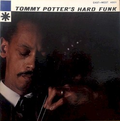 Tommy Potter's Hard Funk