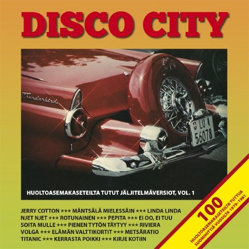 Disco City: Huoltoasemakaseteilta tutut jäljitelmäversiot, volume 1