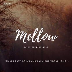 20 Mellow Moments