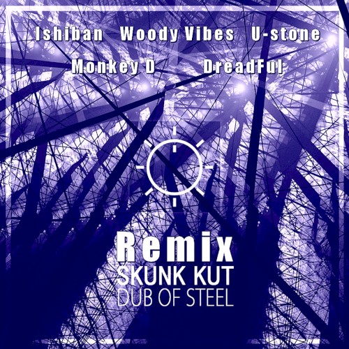 Dub of Steel - REMIX