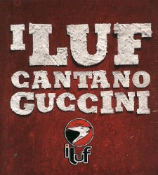 I Luf cantano Guccini