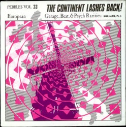 Pebbles, Volume 23: The Continent Lashes Back! European Garage, Beat, & Psych Rarities: Holland, Pt. 2