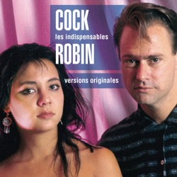 Les Indispensables de Cock Robin