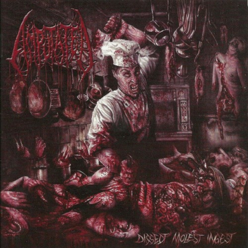 Dissect, Molest, Ingest